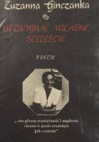 Udźwignąć własne szczęście - Izolda Kiec, Zuzanna Ginczanka