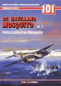 De Havilland Mosquito cz. 1. Polscy piloci na Mosquito - Robert Gretzyngier, Lechosław Musiałkowski