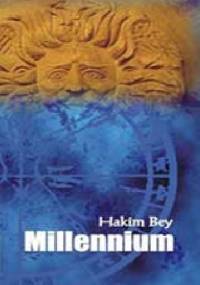 Millennium - Hakim Bey