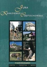 Jura Krakowsko-Częstochowska - praca zbiorowa