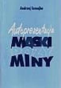 Autoprezentacja: maski - pozy - miny - Andrzej Szmajke