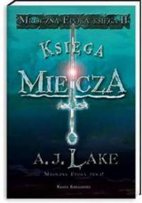 Księga miecza - A.J. Lake