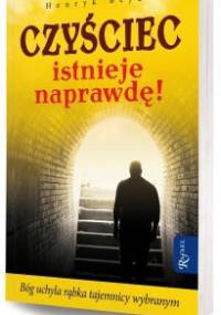 Czyściec istnieje naprawdę - Henryk Bejda