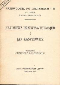 Kazimierz Przerwa-Tetmajer i Jan Kasprowicz - Grzegorz Leszczyński