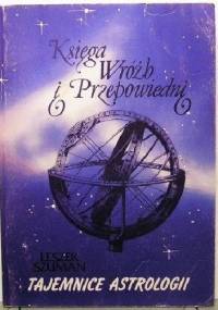 Tajemnice astrologii - Leszek Szuman