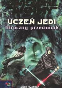 Uczeń Jedi: Mroczny Przeciwnik - Jude Watson