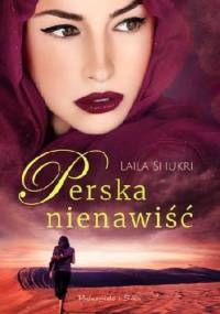 Perska nienawiść - Laila Shukri