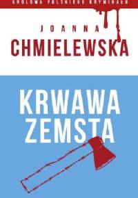 Krwawa zemsta - Joanna Chmielewska