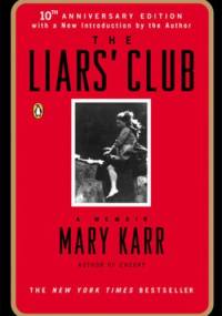 The Liars' Club - Mary Karr