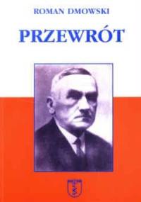Przewrót - Roman Dmowski