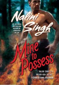 Mine to Possess - Nalini Singh