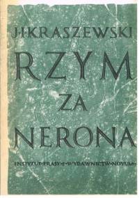 Rzym za Nerona - Józef Ignacy Kraszewski