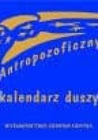 Antropozoficzny kalendarz duszy - Rudolf Steiner