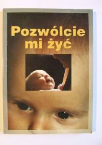 Pozwólcie mi żyć