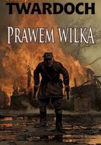 Prawem wilka - Szczepan Twardoch