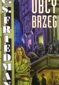 Obcy Brzeg - Celia Friedman