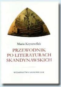 Przewodnik po literaturach skandynawskich - Maria Krysztofiak
