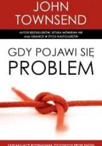 Gdy pojawi się problem - John Townsend