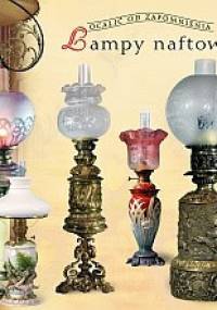 Lampy naftowe - Teresa Jabłońska