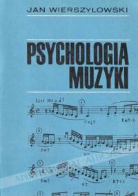 Psychologia muzyki - Jan Wierszyłowski