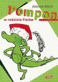 Pompon w rodzinie Fisiów - Joanna Olech