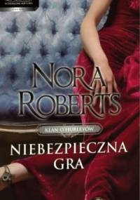 Niebezpieczna gra - Nora Roberts