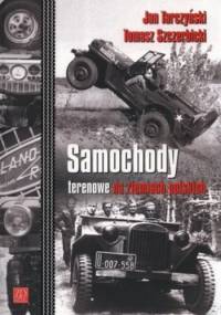 Samochody terenowe na ziemiach polskich - Tomasz Szczerbicki, Jan Tarczyński