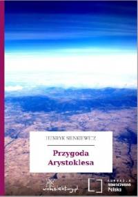 Przygoda Arystoklesa - Henryk Sienkiewicz