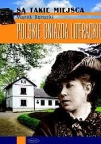 Polskie gniazda literackie - Marek Borucki