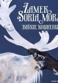 Zamek Soria Moria. Baśnie norweskie