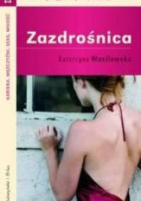 Zazdrośnica - Katarzyna Wasilewska