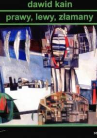 Prawy, lewy, złamany - Dawid Kain