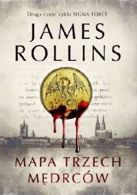 Mapa trzech mędrców - James Rollins