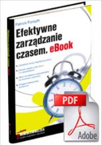 Efektywne zarządzanie czasem. eBook - Patrick Forsyth