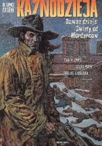 Kaznodzieja: Dawne dzieje: Święty od Morderców