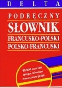 Podręczny słownik francusko-polski polsko-francuski - Mirosława Słobodska