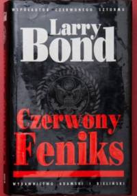 Czerwony Feniks - Larry Bond