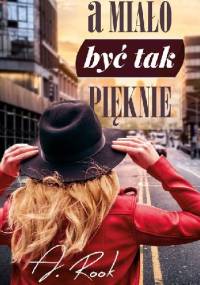 A miało być tak pięknie - A. Rook
