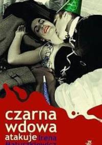 Czarna wdowa atakuje - Irena Matuszkiewicz