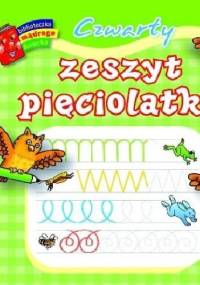 Czwarty zeszyt pięciolatka. Biblioteczka mądrego dziecka - Anna Wiśniewska