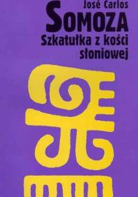 Szkatułka z kości słoniowej - José Carlos Somoza