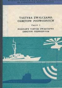 Taktyka zwalczania okrętów podwodnych - Ryszard Miecznikowski