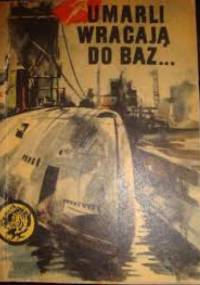 Umarli wracają do baz - Ryszard Wójcik