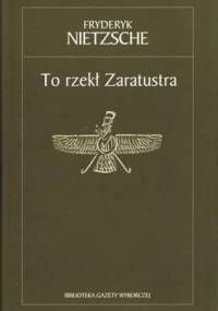 To rzekł Zaratustra - Fryderyk Nietzsche
