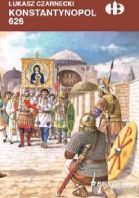 Konstantynopol 626 - Łukasz Czarnecki