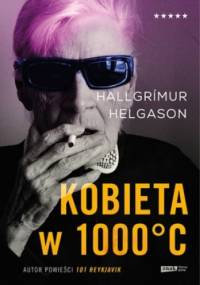Kobieta w 1000°C - Hallgrímur Helgason
