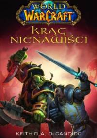 World od Warcraft: Krąg Nienawiści - Keith R.A. DeCandido