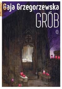 Grób - Gaja Grzegorzewska