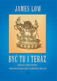 Być Tu i Teraz - James Low