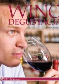 Wino. Degustacja - Pierre Casamayor